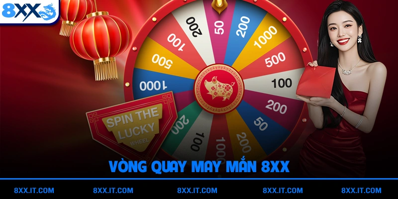 Vòng quay may mắn 8XX